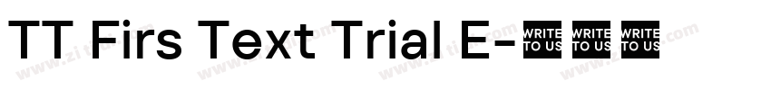 TT Firs Text Trial E字体转换